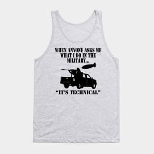 Its Technical  (Light tees) Tank Top